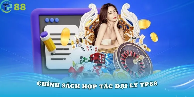 Đại Lý TP88 2 Công khai minh bạch về chương trình hợp tác với nhà cái